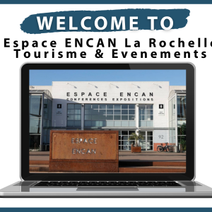 La Rochelle Tourisme & Evenements innove en équipant son Palais des Congrès, l'espace ENCAN d'un système de comptage avancé